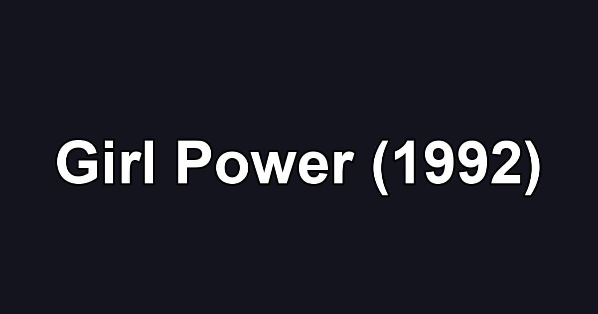 Girl Power (1992)