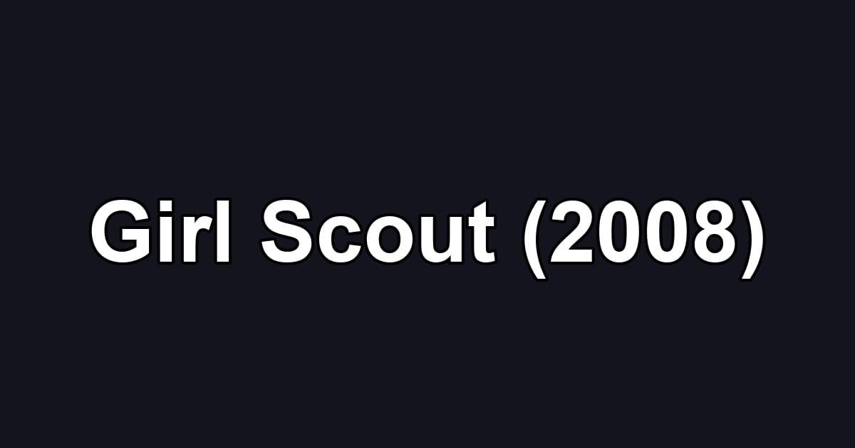 Girl Scout (2008)