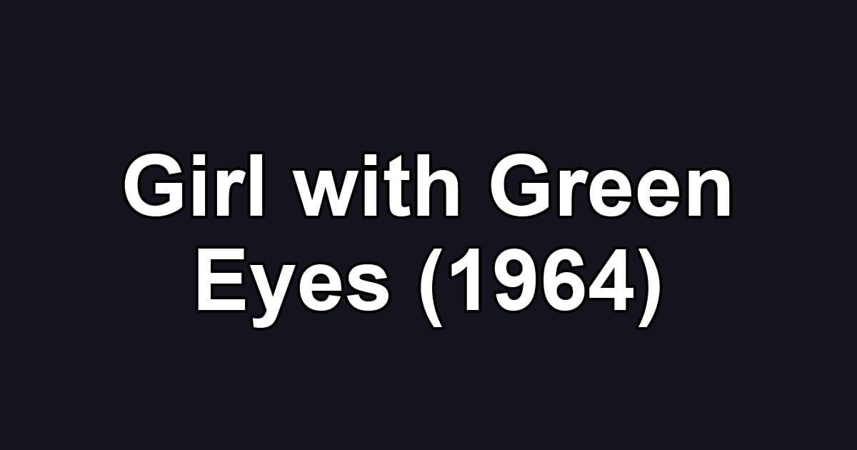 Girl with Green Eyes (1964)