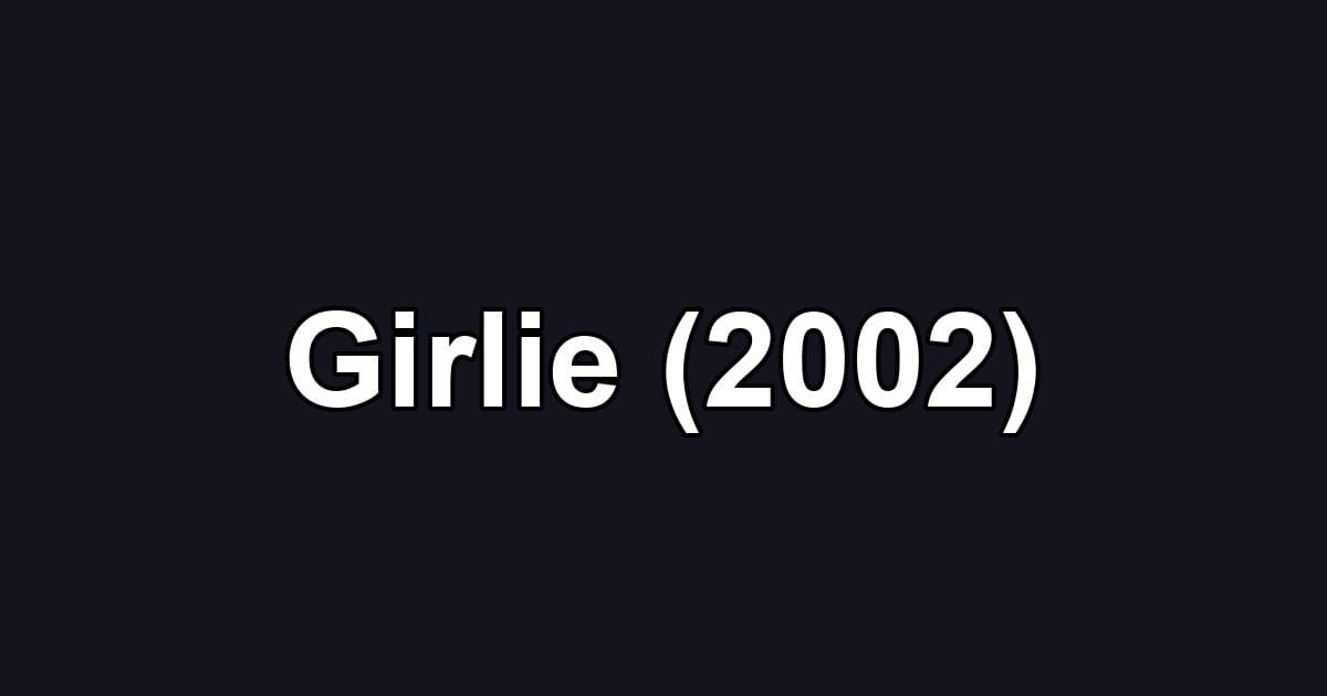 Girlie (2002)
