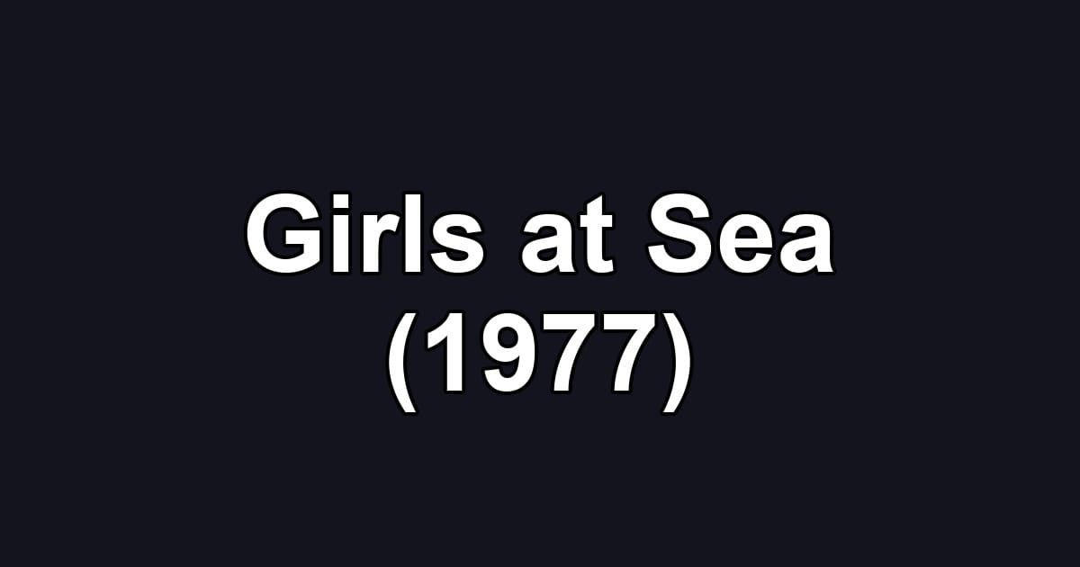 Girls at Sea (1977)