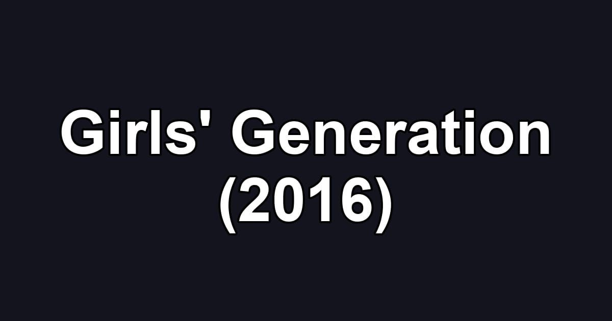 Girls' Generation (2016)