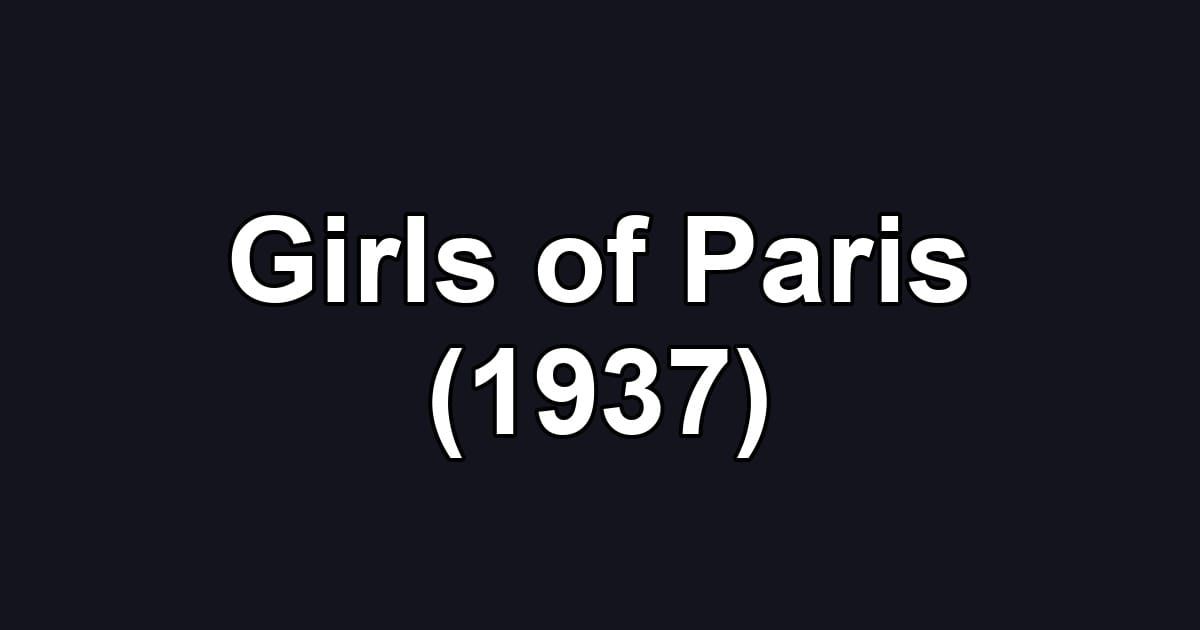 Girls of Paris (1937)