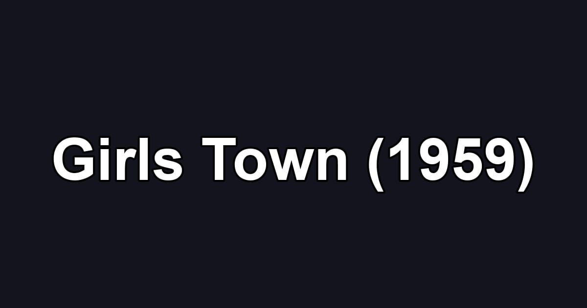 Girls Town (1959)
