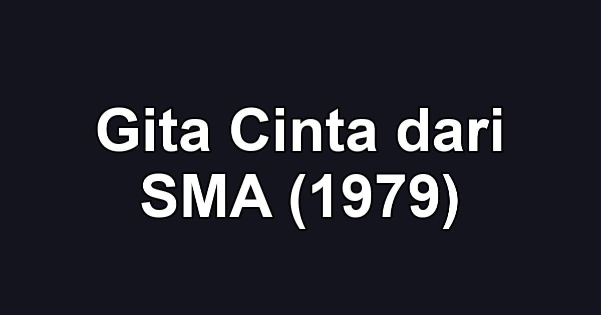 Gita Cinta dari SMA (1979)