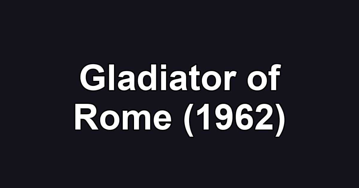 Gladiator of Rome (1962)