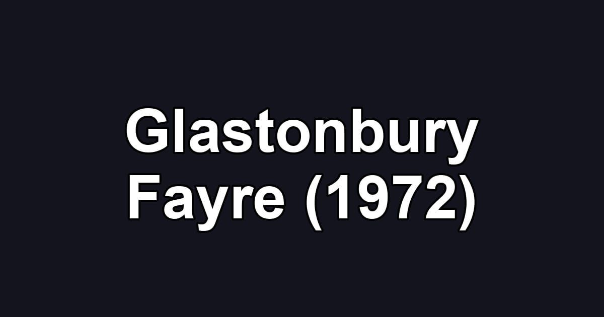 Glastonbury Fayre (1972)