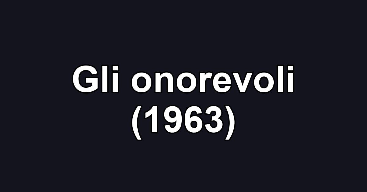Gli onorevoli (1963)