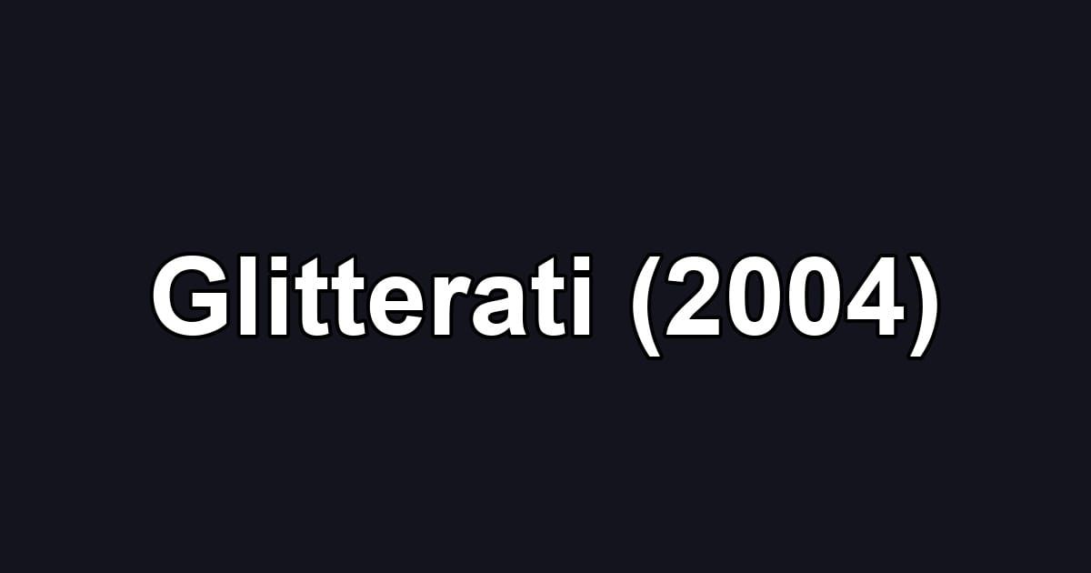 Glitterati (2004)