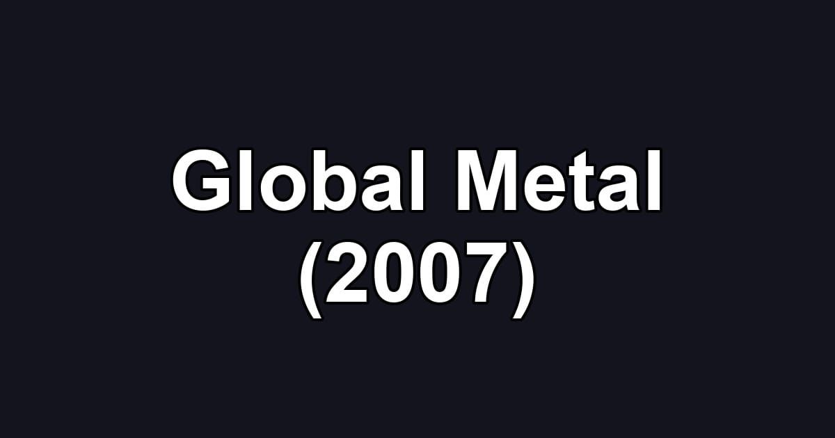 Global Metal (2007)