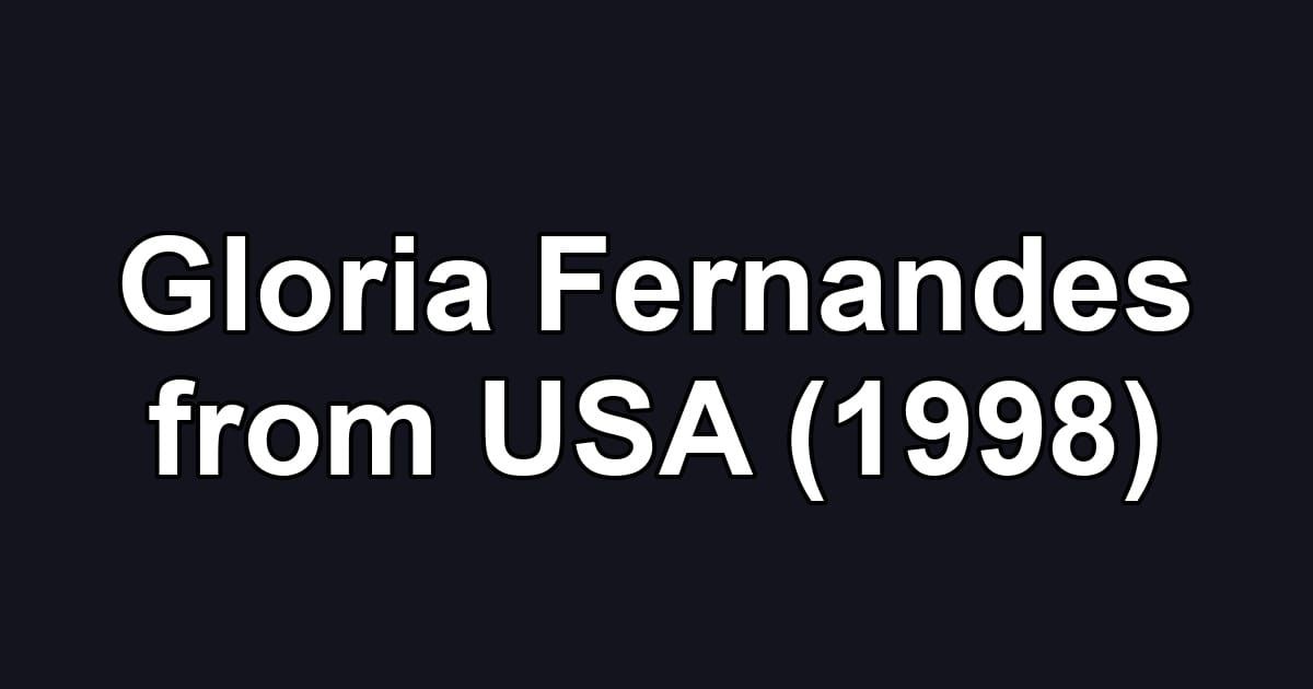 Gloria Fernandes from USA (1998)