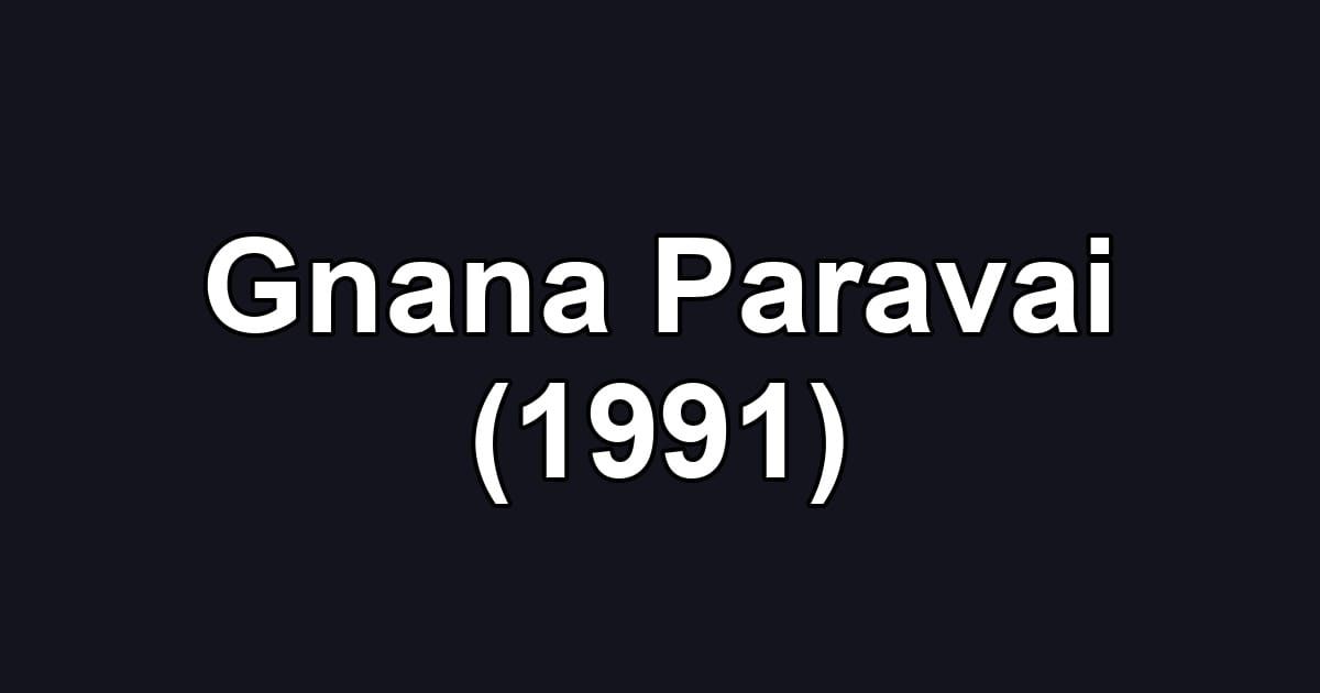 Gnana Paravai (1991)