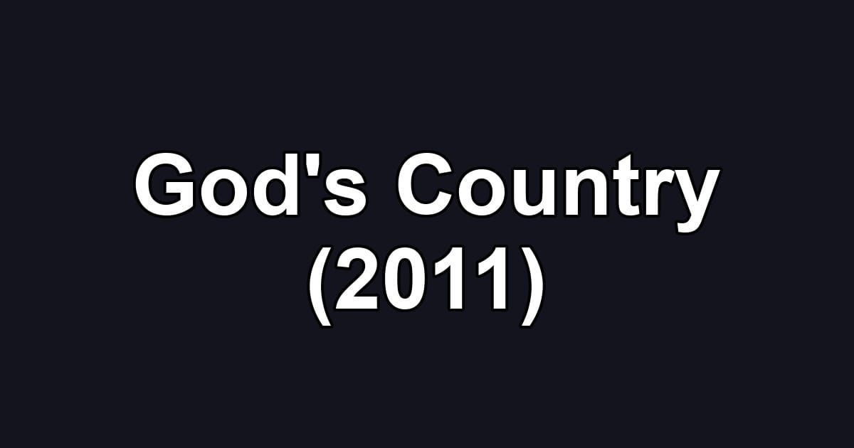 God's Country (2011)