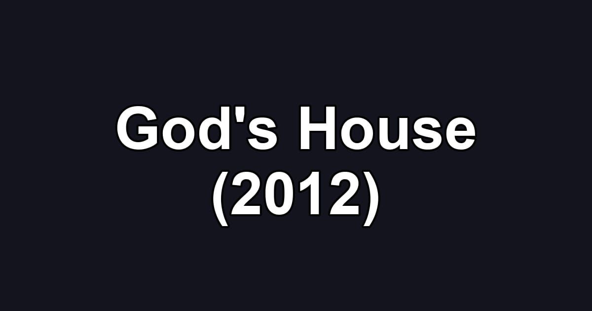 God's House (2012)