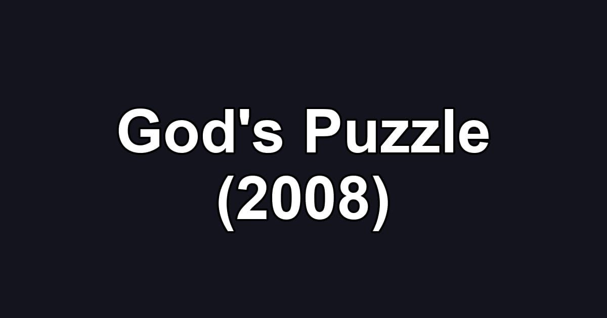God's Puzzle (2008)