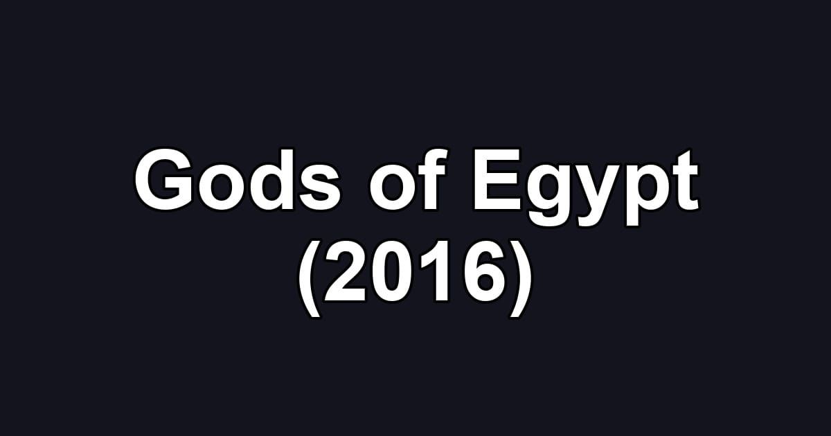 Gods of Egypt (2016)