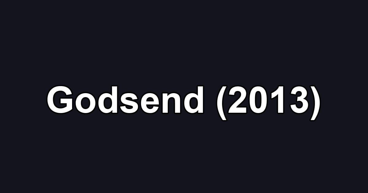 Godsend (2013)