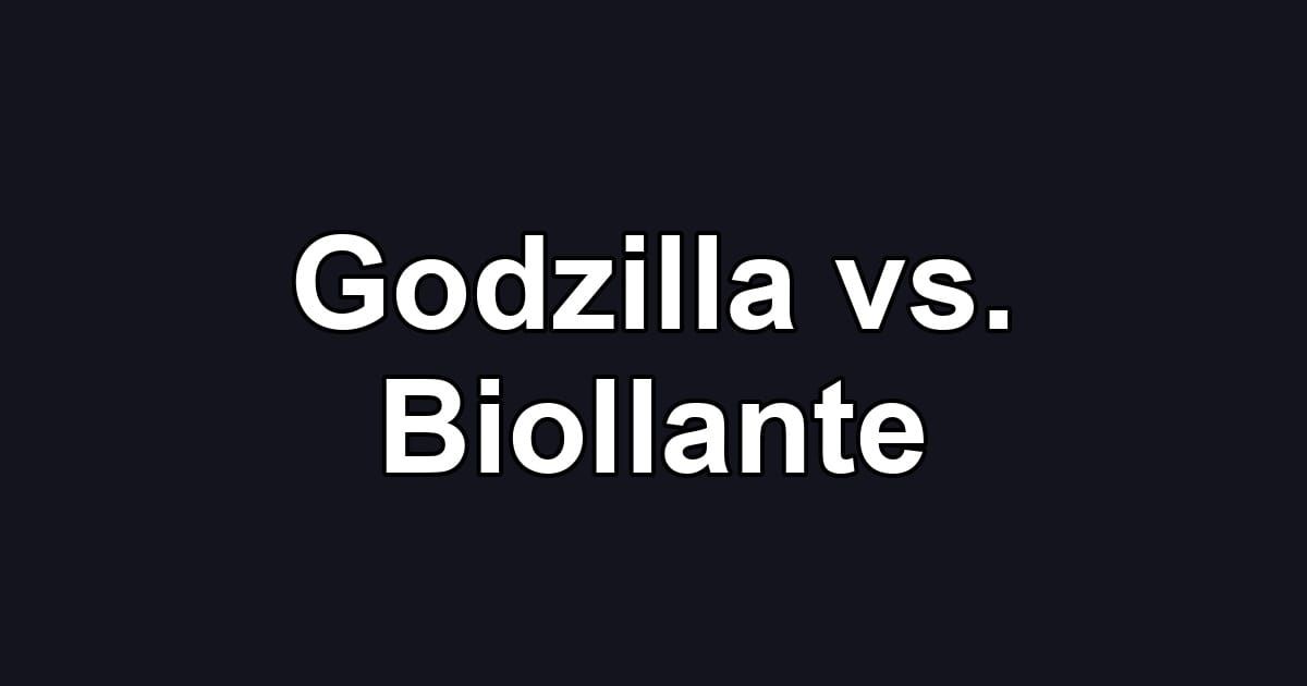 Godzilla vs. Biollante