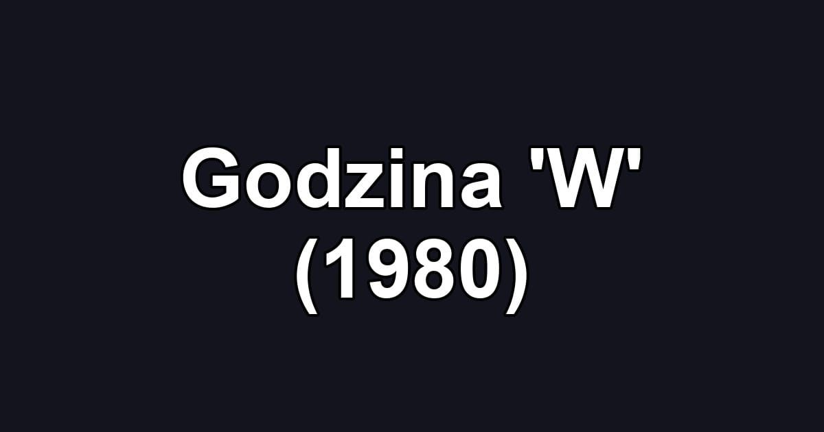 Godzina 'W' (1980)