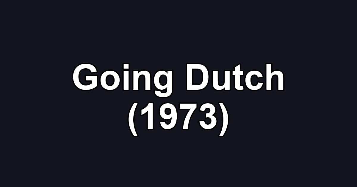 Going Dutch (1973)