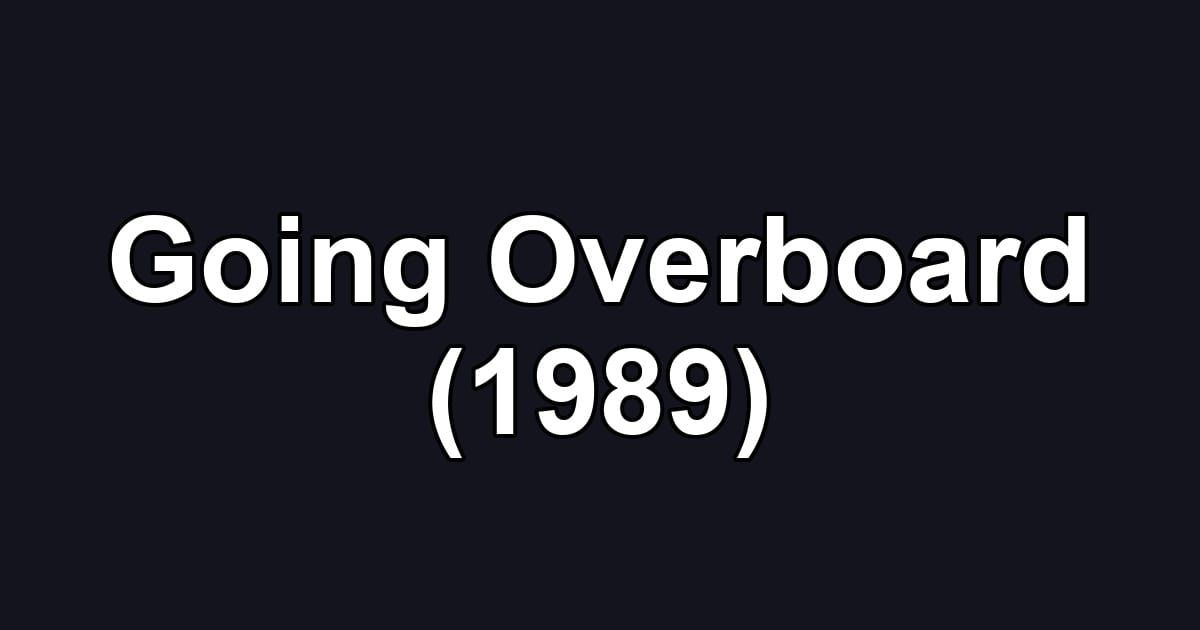 Going Overboard (1989)