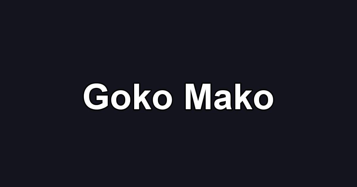 Goko Mako