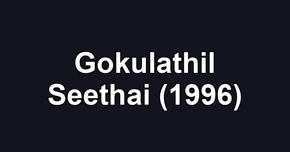 Gokulathil Seethai (1996)