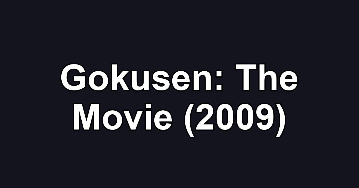 Gokusen: The Movie (2009)