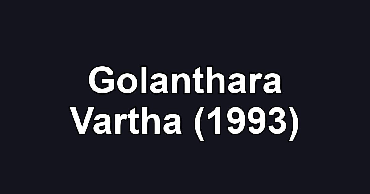 Golanthara Vartha (1993)