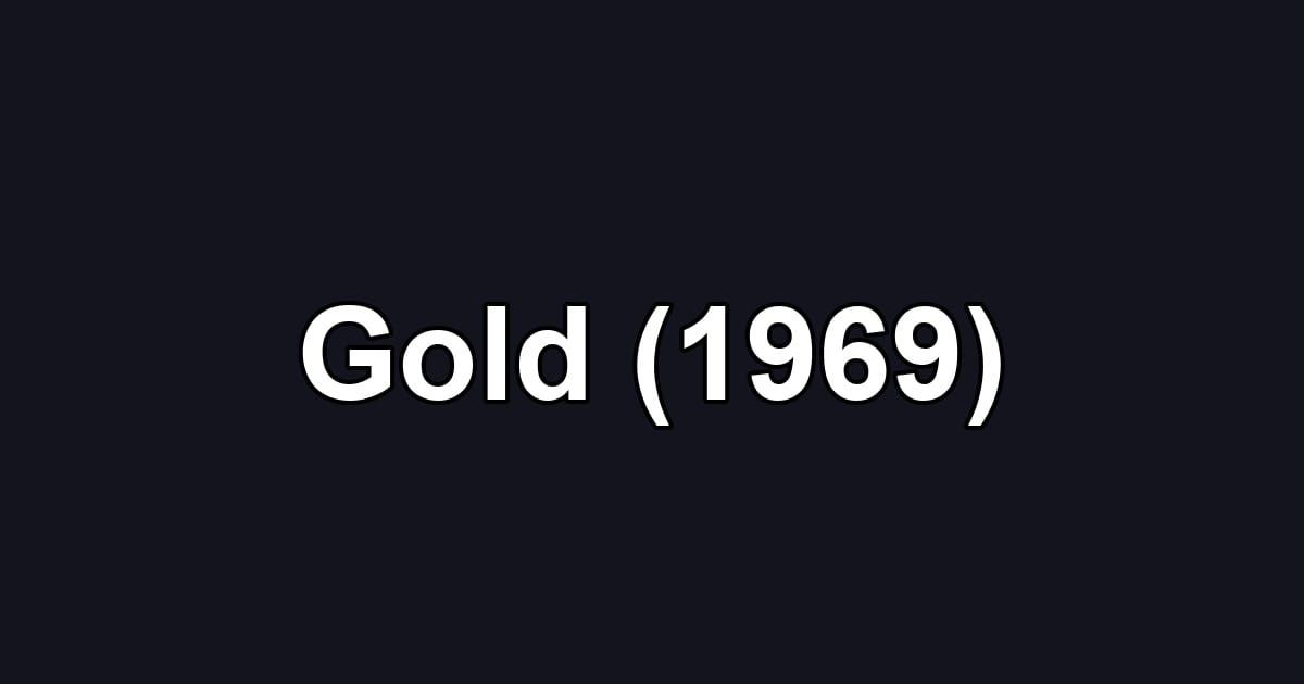 Gold (1969)