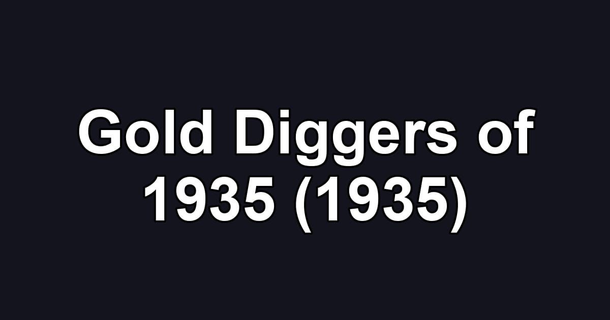 Gold Diggers of 1935 (1935)