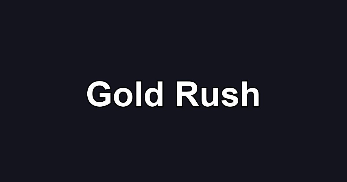 Gold Rush