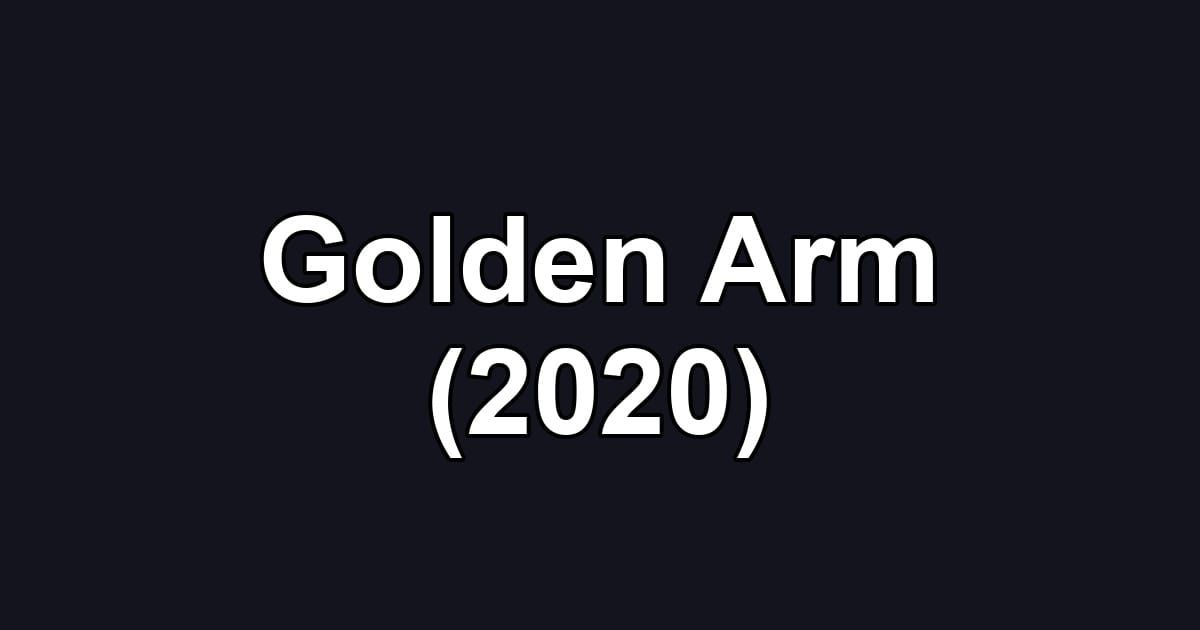 Golden Arm (2020)