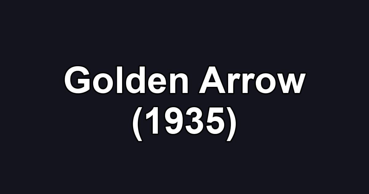 Golden Arrow (1935)