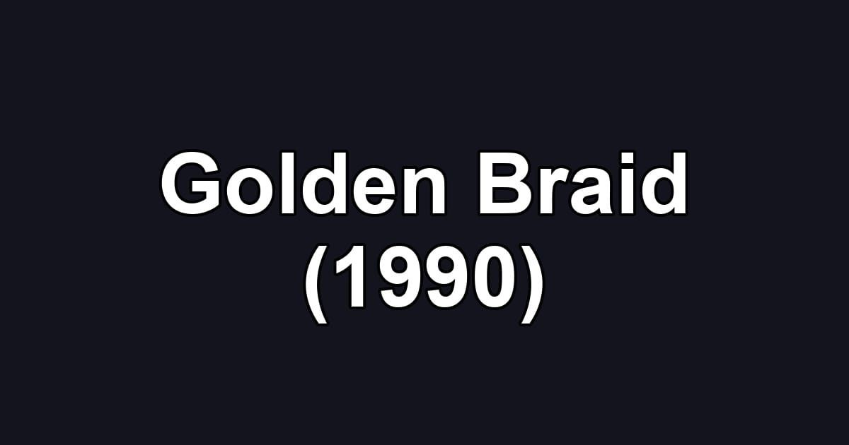 Golden Braid (1990)
