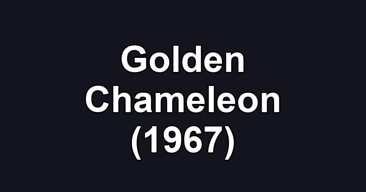 Golden Chameleon (1967)