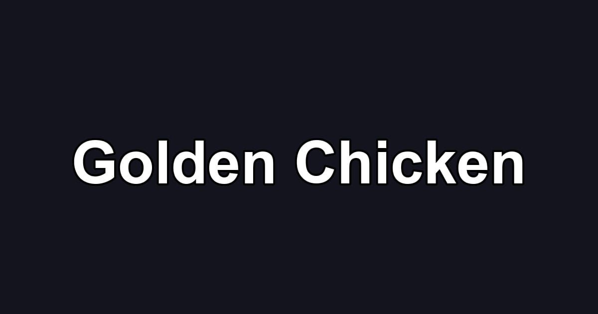 Golden Chicken