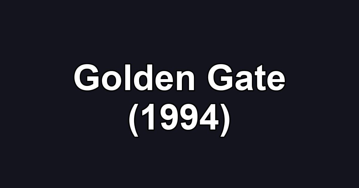 Golden Gate (1994)