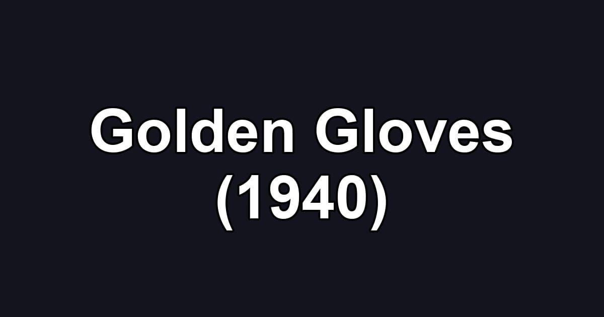 Golden Gloves (1940)