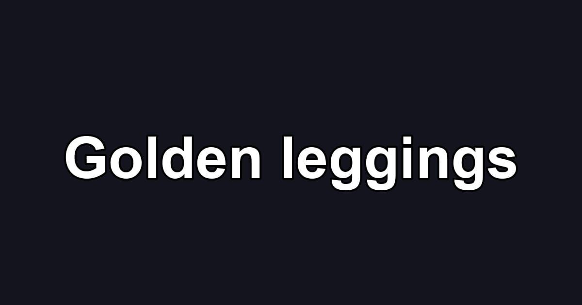 Golden leggings