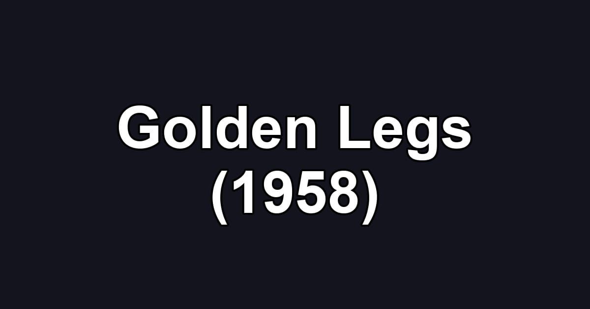 Golden Legs (1958)