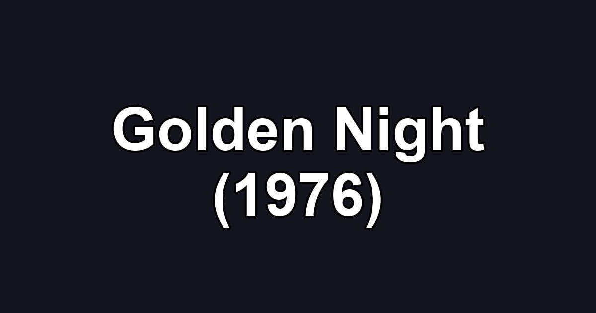 Golden Night (1976)