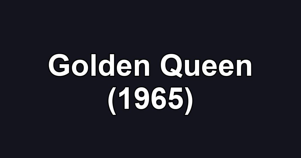 Golden Queen (1965)
