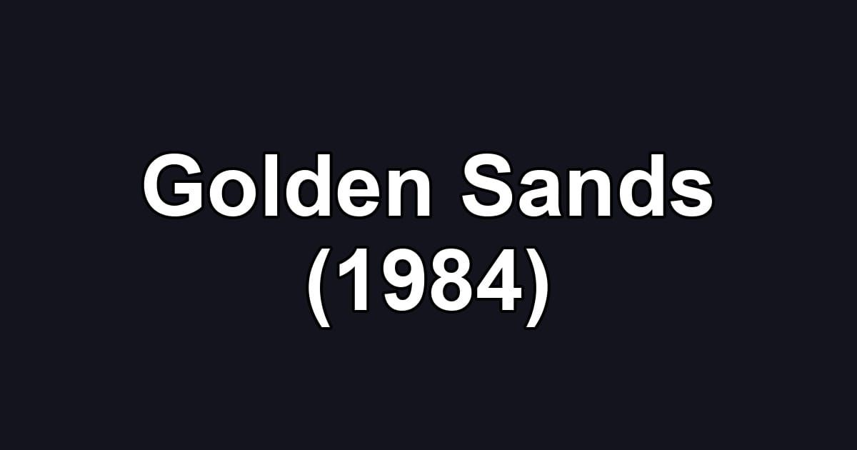 Golden Sands (1984)