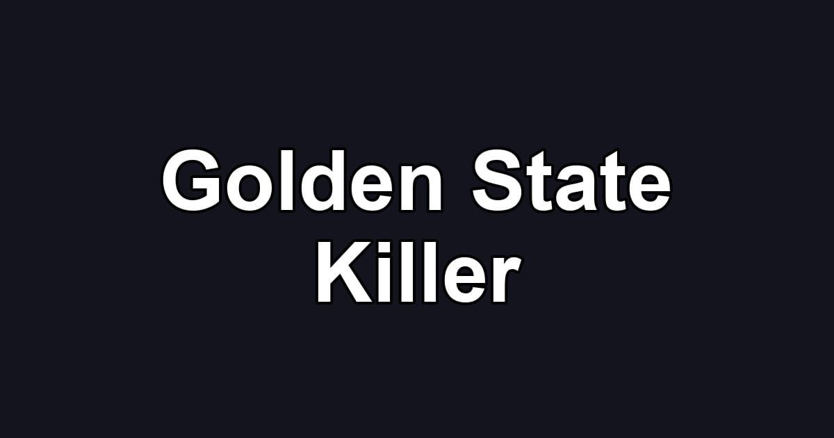 Golden State Killer