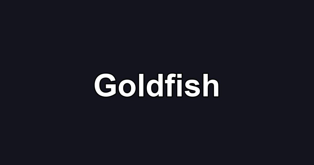 Goldfish