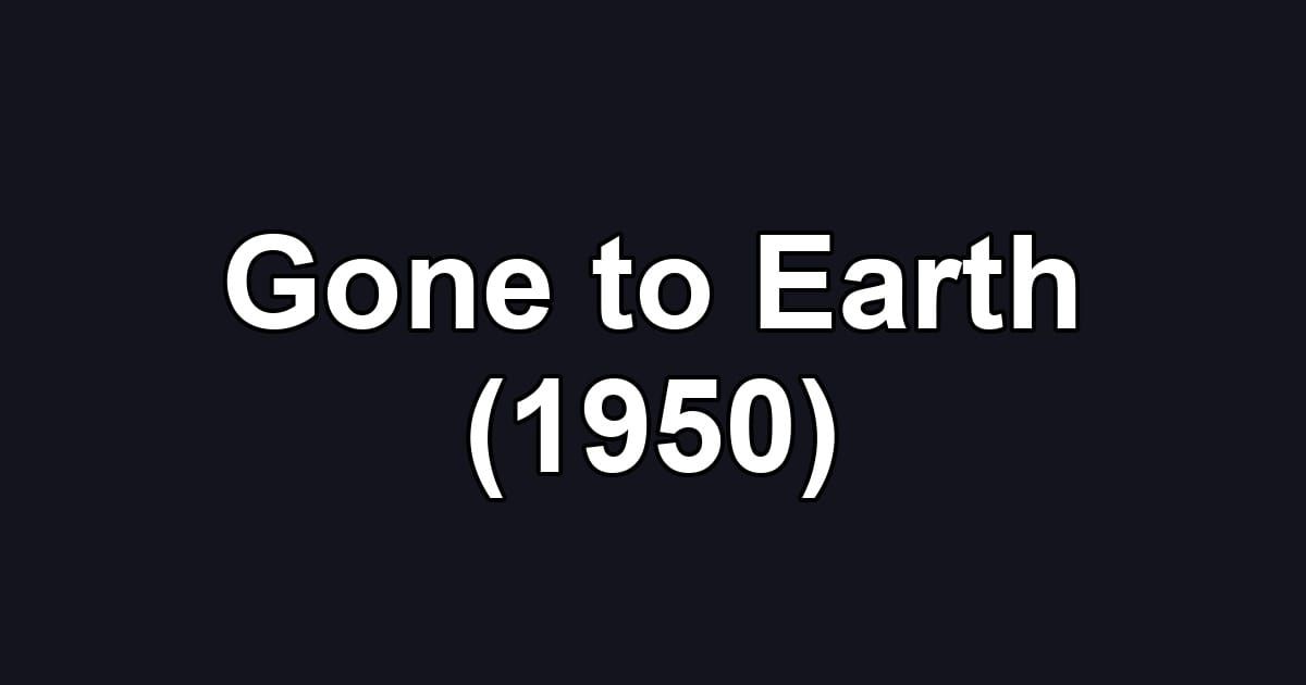 Gone to Earth (1950)