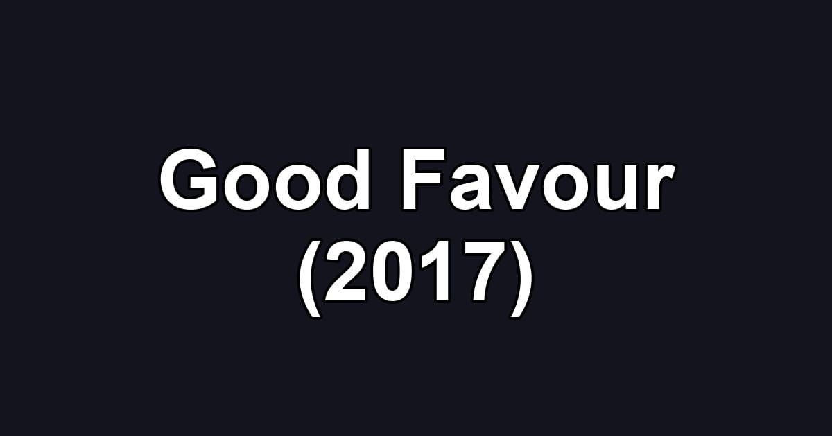 Good Favour (2017)