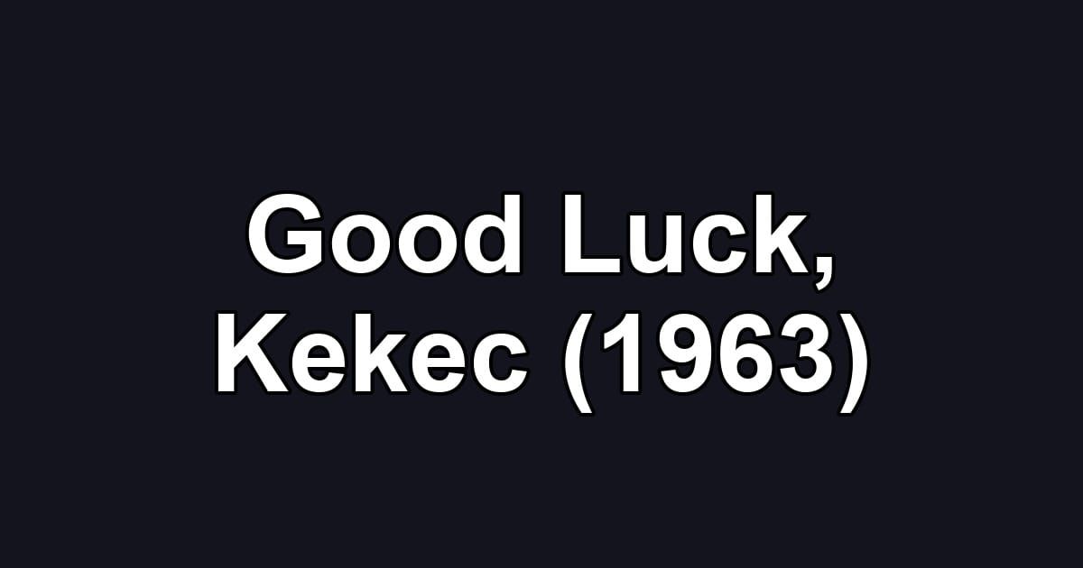 Good Luck, Kekec (1963)