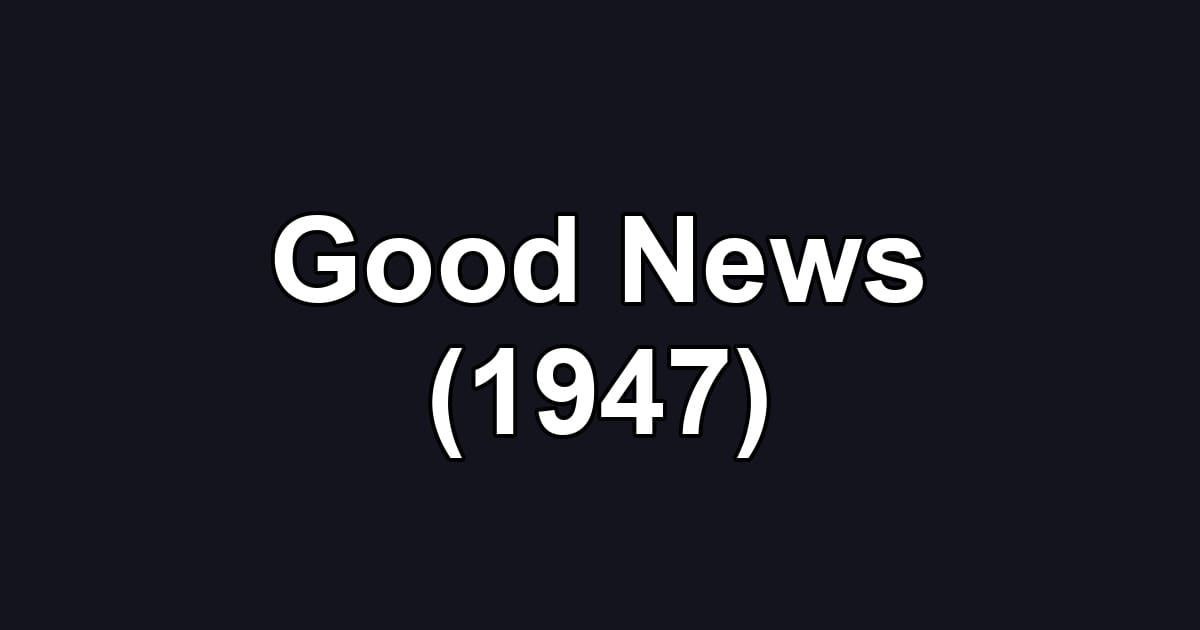 Good News (1947)